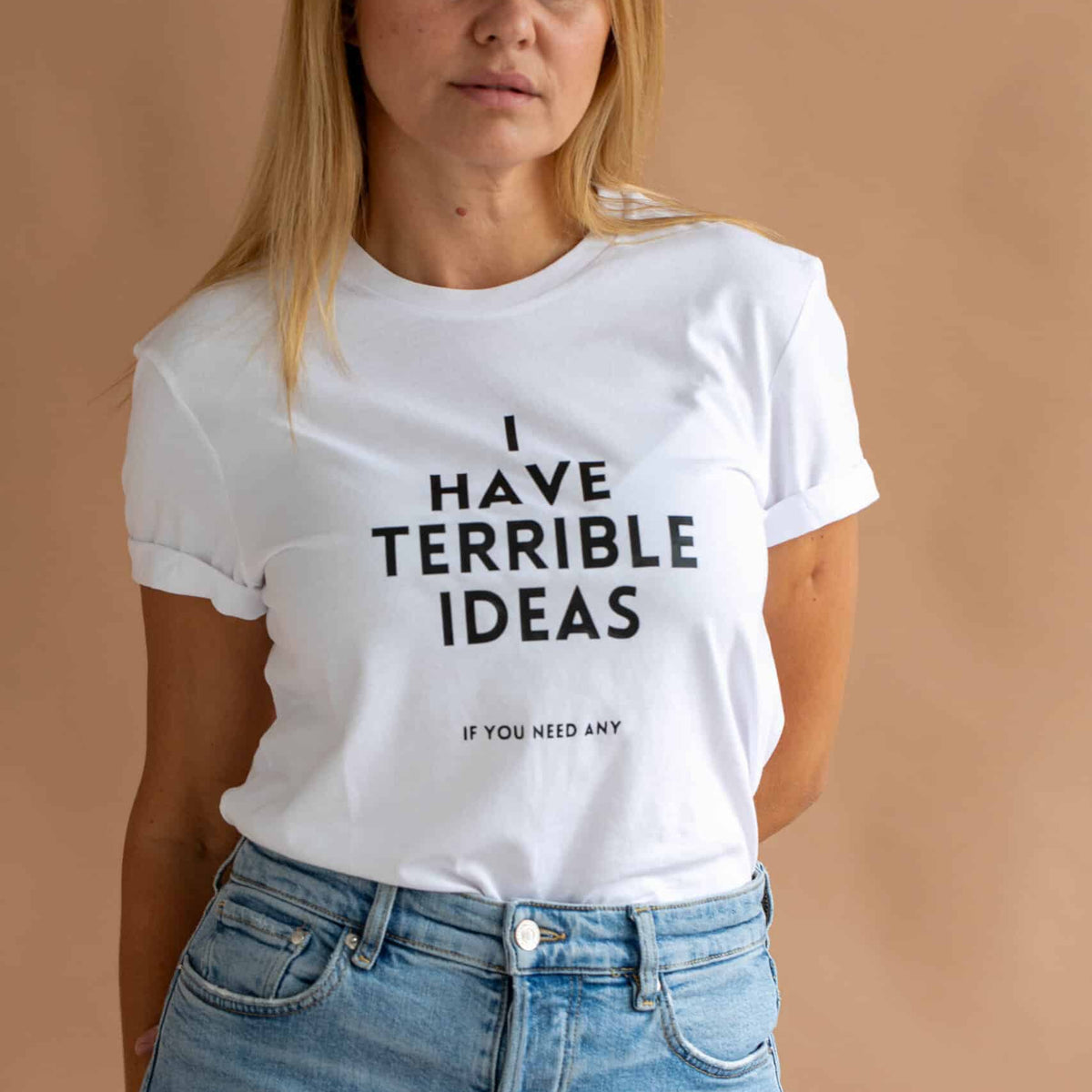 I Have Terrible Ideas T-Shirt